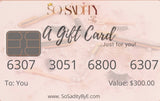 So Sadity by E- Gift Card